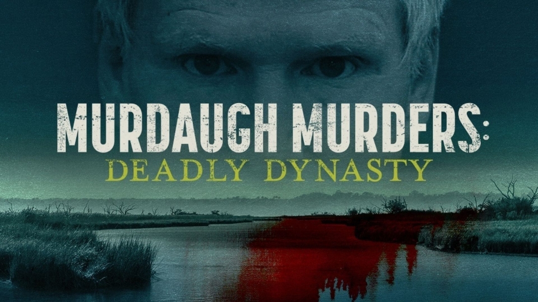 Murdaugh Murders: Deadly Dynasty