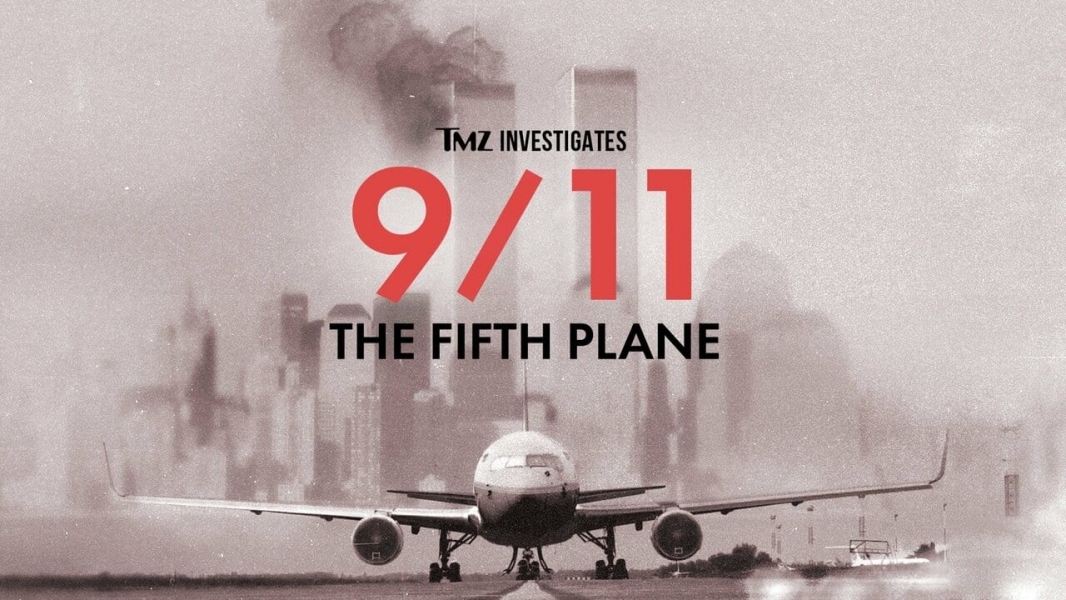 TMZ Investigates: 9/11: THE FIFTH PLANE