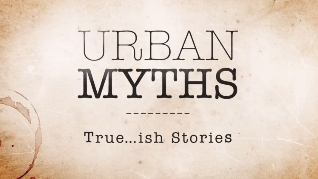 Urban Myths