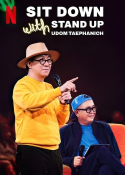 Sit Down with Stand Up Udom Taephanich