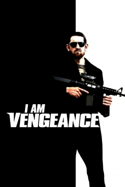 I am Vengeance