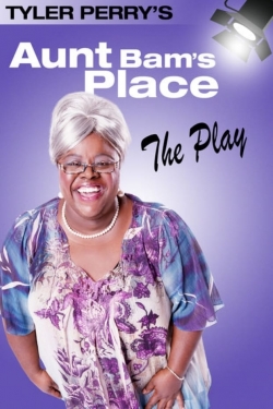 Tyler Perry's Aunt Bam's Place - The Play